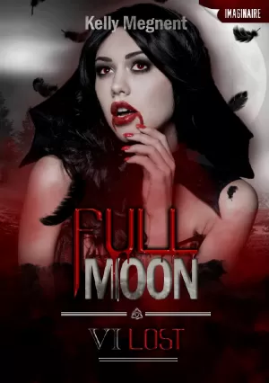 Kelly Megnent – Full Moon, Tome 6 : Lost